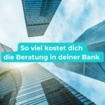 Kosten von Beratung in Bank