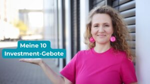 Die 10 Investment-Gebote von Nadine von Coasting to FIRE