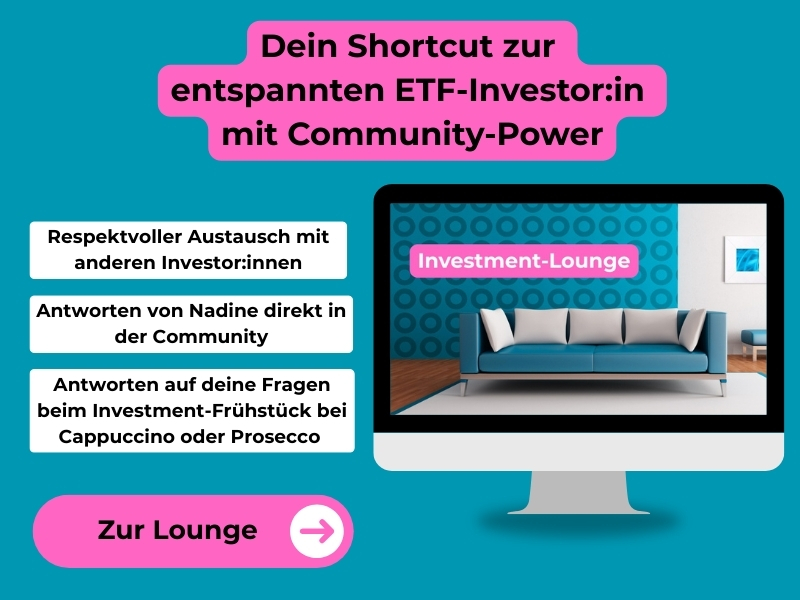 Investment-Lounge: Dein Shortcut zur entspannten ETF-Investor:in mit Community-Power. Die erste Community für