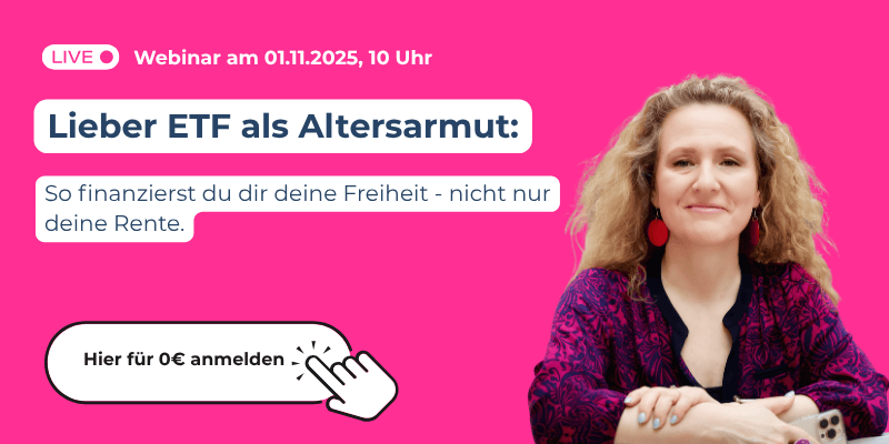Lieber ETF als Altersarmut: So finanzierst du deine Freiheit - nicht nur deine Rente (0€-Webinar)